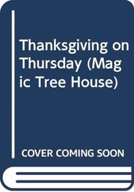 Thanksgiving on Thursday (Magic Tree House)
