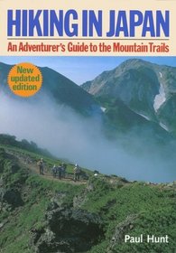 Hiking in Japan: An Adventurer's Guide to the Mountain Trails (Origami Classroom)