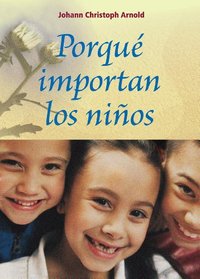 Porqu importan los Nios (Spanish Edition)