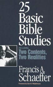 25 Basic Bible Studies: Including Two Contents Two Realities
