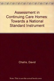Assessment in Continuing Care Homes: Towards a National Standard Instrument