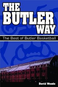 Butler Way: The Best of Butler Basketball