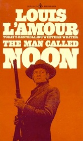 lamour the man called noon