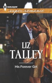 His Forever Girl (Harlequin Superromance, No 1902)