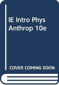 IE Intro Phys Anthrop 10e