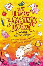 Ultimate Baby-sitter's Handbook: (so You Wanna Make Tons Of Money?) (Plugged in)