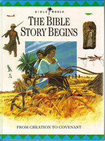 The Bible Story Begins: From Creation to Covenant (Bible World)