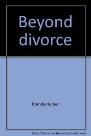 Beyond divorce: A personal journey