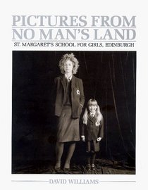 Pictures from No Man's Land: St. Margaret's School for Girls, Edinburgh.