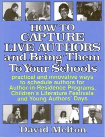 How to Capture Live Authors and Bring Them to Your Schools