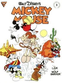 Walt Disney's Mickey Mouse: The Lair of Wolf Barker (Gladstone Comic Album Series No. 3)