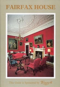 Fairfax House: An Illustrated History and a Guide: A History and Guide