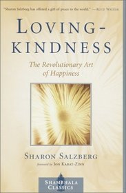 Lovingkindness : The Revolutionary Art of Happiness
