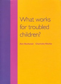 What Works for Troubled Children?