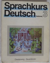 Sprachkurs Deutsch Neufassung: Lehrbuch 3 (German Edition)