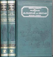 Personal Narrative of a Pilgrimage to Al Madinah and Meccah, Undertaken in 1853 (2 Vols.)