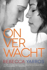Onverwacht (Beyond What is Given) (Flight & Glory, Bk 3) (Dutch Edition)