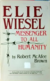 Elie Wiesel, messenger to all humanity