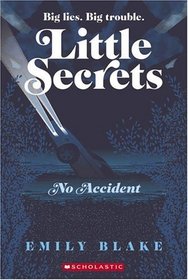Little Secrets #2: No Accident (Little Secrets)