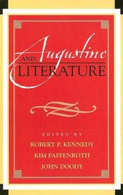 Augustine and Literature (Augustine in Conversation: Tradition and Innovation)