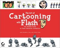 The Art of Cartooning with FLASH (With CD-ROM)