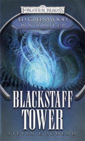 Blackstaff Tower (Forgotten Realms: Waterdeep, Bk 1)
