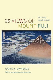 36 Views of Mount Fuji: On Finding Myself in Japan