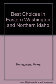 You are cordially invited to the best choices in eastern Washington and northern Idaho (Best choice series)