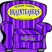 Brainteasers (Armchair Puzzlers)