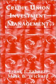 Credit Union Investment Management (Frank J. Fabozzi Series)