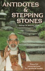 Antidotes  Stepping Stones: Powerful Prescriptions for Spiritual Health