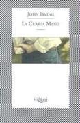 La Cuarta Mano (Fabula (Tusquets Editores)) (Spanish Edition)