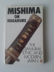 Hagakure: Samurai Ethic and Modern Japan