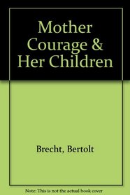 Mother Courage  Her Children