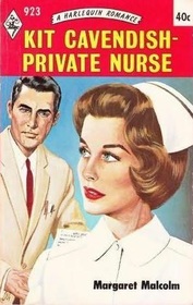 Kit Cavendish - Private Nurse (Harlequin Romance, No 923)