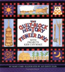 Quilt Block History of Pioneer Days