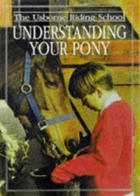 Understanding Your Pony (Riding School Series)