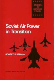 Soviet Air Power in Transition (Studies in defense policy)