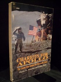 Chariots for Apollo: The Untold Story Behind the Race to the Moon