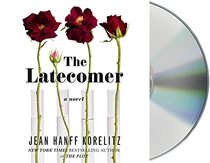 The Latecomer (Audio CD) (Unabridged)
