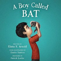 A Boy Called Bat: Library Edition