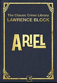 Ariel (The Classic Crime Library) (Volume 16)