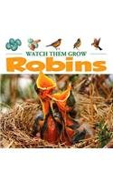 Robins (Watch Them Grow)