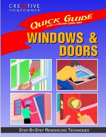 Quick Guide: Windows & Doors: Step-by-Step Remodeling Techniques (Quick Guide)