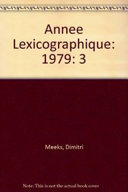 Annee lexicographique. Egypte Ancienne. Tome 3 (1979) (French Edition)