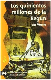 Los quinientos millones de la Begun / Los 500 millions of the Begum (Spanish Edition)
