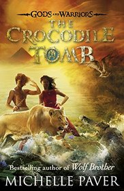 Gods and Warriors: The Crocodile Tomb (Book Four)