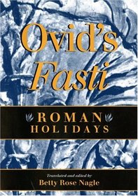 Ovid's Fasti: Roman Holidays