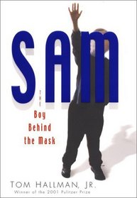Sam: The Boy Behind the Mask