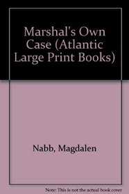 Marshal's Own Case (Atlantic Large Print Books)